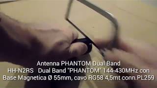 Apertura di una Antenna magnetica HHN2RS Dual Band quotPHANTOMquot 144430MHz [upl. by Neelhtakyram]