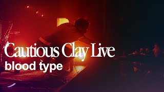 Cautious Clay  Blood Type LIVE performance  The Fonda Theatre [upl. by Boony]