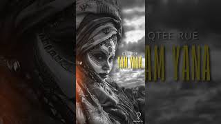 Qtee Rue  Yam Yana [upl. by Ajit352]