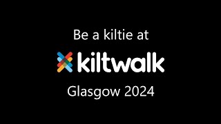 Be a kiltie at Kiltwalk Glasgow 2024 [upl. by Adnole]