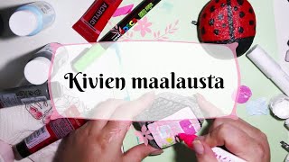 Kivien maalausta [upl. by Elmo857]