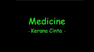 Medicine  Kerana Cinta [upl. by Bernelle54]