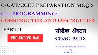 CDAC  CCEECCAT MCQs  C Programming  Constructor and Destructor  PGDAC  Part 9 [upl. by Ajtak589]