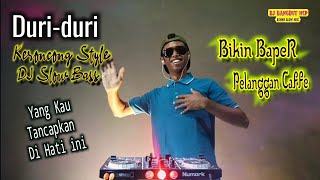 DJ Duri Duri Yang kau Tancapkan di hati iniSlow Bass GlerBikin baper [upl. by Christie380]