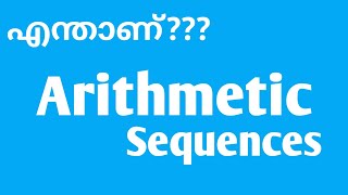 Arithmetic sequenceswhat is arithmetic sequences malayalammaths class 10 chapter 1 [upl. by Almallah]