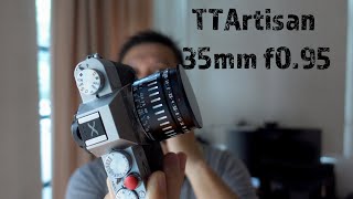 TTArtisan 35mm f095 review [upl. by Balough148]