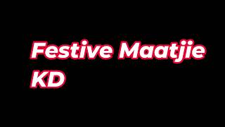 My Festive Maatjie  KD [upl. by Lustick]