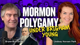 Polygamy Under Brigham Young w Lindsay Hansen Park amp Bryan Buchanan  Ep 1834 [upl. by Rubio]