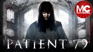 Patient 79 SeventyNine  Full Horror Mystery Movie [upl. by Erbua]