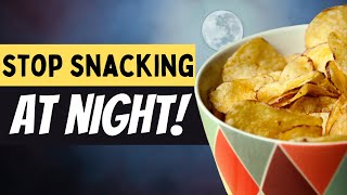 STOP Late Night Snacking Hypnosis Meditation for Emotional Eating [upl. by Ahsikrats872]