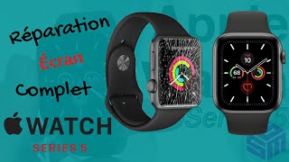 Réparation Apple Watch Series 5 40mm  Comment Remplacer Écran Complet  Cassé Tache Noir [upl. by Thedric59]