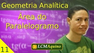 11 Área do Paralelogramo  Geometria Analítica [upl. by Hallett]