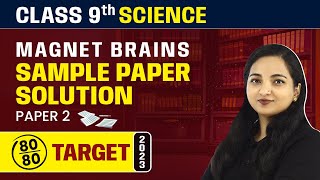 Magnet Brains Sample Paper Solution 2023  Class 9 Science Paper 2 [upl. by Neerehs]