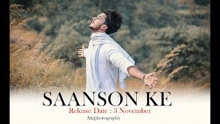 Saanson Ke  Hasnain amp Priyam  singer Naved  By Akiphotography  Music  Ali faishal [upl. by Kreg477]