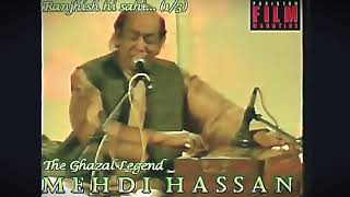 Ustad Mehdi Hassan Ranjish Hi Sahi [upl. by Yoho]