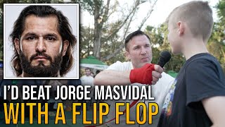 Chael Sonnens Son says hed Beat Jorge Masvidal with a Flip Flop [upl. by Mellisa604]