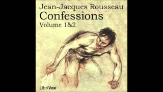 CONFESSIONS VOLUMES 1amp2  Full AudioBook  Jean Jacques Rousseau [upl. by Horvitz]