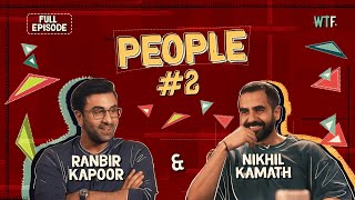 Nikhil Kamath x Ranbir Kapoor  People by WTF Ep 2 [upl. by Meyers]