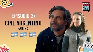 Cine Argentino  Parte 2  Episodio 37  No Solo Para Cinefilos [upl. by Nnairrehs]