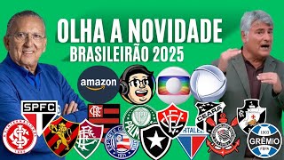 OLHA A NOVIDADE NO BRASILEIRÃO 2025 GALVÃO BUENO CLEBER MACHADO E LUIS ROBERTO ONDE VC VAI VER [upl. by Jolda]