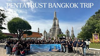 PENTATRUST  BANGKOK TRIP [upl. by Leissam]