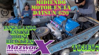 Midiendo Motor en la datsun 620 e instalando ganchos Mazworx para sr20det 620sx drift truck T03E07 [upl. by Ipoillak]