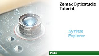 Zemax Opticstudio Tutorial  System Explorer PT5 [upl. by Seligmann]