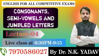 Lecture4  Consonants SemiVowels ansd Jumbled Letters [upl. by Alcot560]