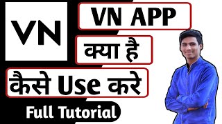 VN App Kaise Use Kare ।। how to use vn app।। VN App [upl. by Enrica]