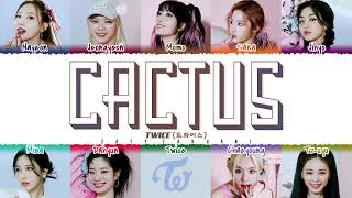 TWICE  CACTUS 선인장 Lyrics Color CodedHanRomEng [upl. by Akemihs]