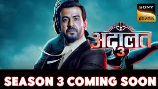 Adaalat Season 3 Coming Soon  Adaalat Season 3 Episode  1  Adaalat 3 Kab Ayega  New Update [upl. by Nerrat923]