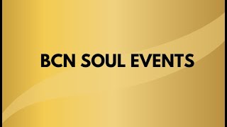 BCN SOUL EVENTS [upl. by Sorodoeht]