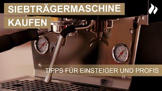 Siebträgermaschine kaufen Grundlegende Tipps direkt vom Profi  roastmarket [upl. by Anelhtak31]