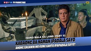 Pinaldan ng mga kabaong sina FPJ at Mayor  Isang Bala Ka Lang Part 2  Fernando Poe Jr [upl. by Kissee]