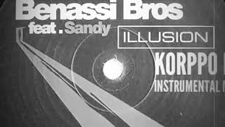 Benassi Bros feat Sandy  Illusion K0RPP0 DJ INSTRUMENTAL MIX [upl. by Cirdor560]