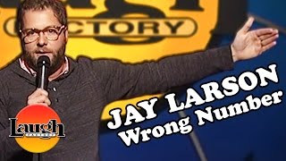 Jay Larson  Wrong Number  StandUp Comedy [upl. by Sykleb]