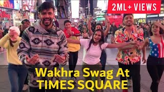 Rajitdev  Wakhra Swag at Times Square  Kala Chashma Dance [upl. by Ariajay]