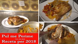 Receta per Vitin e ri 2018 Pule me Perime Recept i Nenes [upl. by Litman]