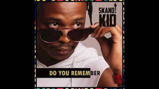 Skandi Kid  Do You Remember AfrosoulcollectorsCorner [upl. by Hilten]