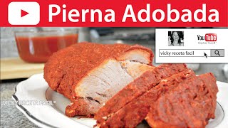 PIERNA ADOBADA Pierna de cerdo en adobo  VickyRecetaFacil [upl. by Yendroc]