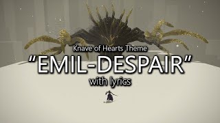 quotEmil  Despairquot with Lyrics Knave of Hearts Theme  Final Fantasy XIV [upl. by Trawets237]