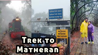 MATHERAN IN MONSOON  MAHARASHTRA MATHERAN TOY TRAIN FULL INFORMATION TOURIST PLACES [upl. by Pall]