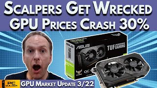 GPU Scalpers Get Wrecked GPU Prices Drop 30 AGAIN March GPU Market Update [upl. by Shulman]