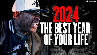 BEST YEAR OF YOUR LIFE  2024 New Year Motivational Speech  ERIC THOMAS [upl. by Penni]