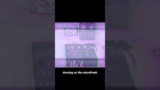 droning on the microfreak arturia earthquakerdevices ambientmusic dronemusic [upl. by Clementis]