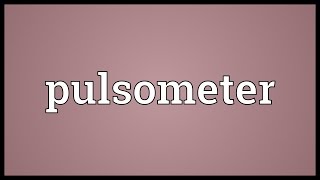 Pulsometer Meaning [upl. by Derril]