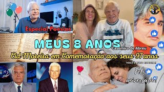 Cid Moreira em Comemoração aos 97 Anos e o Poema Meus 8 anos  Casemiro de Abreu [upl. by Jeconiah989]