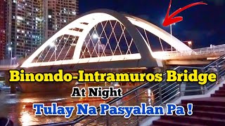 BINONDOINTRAMUROS BRIDGE AT NIGHT [upl. by Slaohcin]