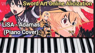 Sword art Online Alicization Season 1  Opening  LiSA  ADAMAS Piano Cover [upl. by Gregson222]