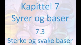 73 Syrer og baser  Sterke og svake baser [upl. by Stefanie]